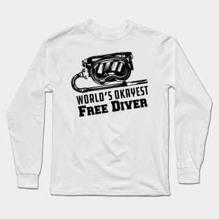 Free Diving - World's Okayest Free Diver Long Sleeve T-Shirt